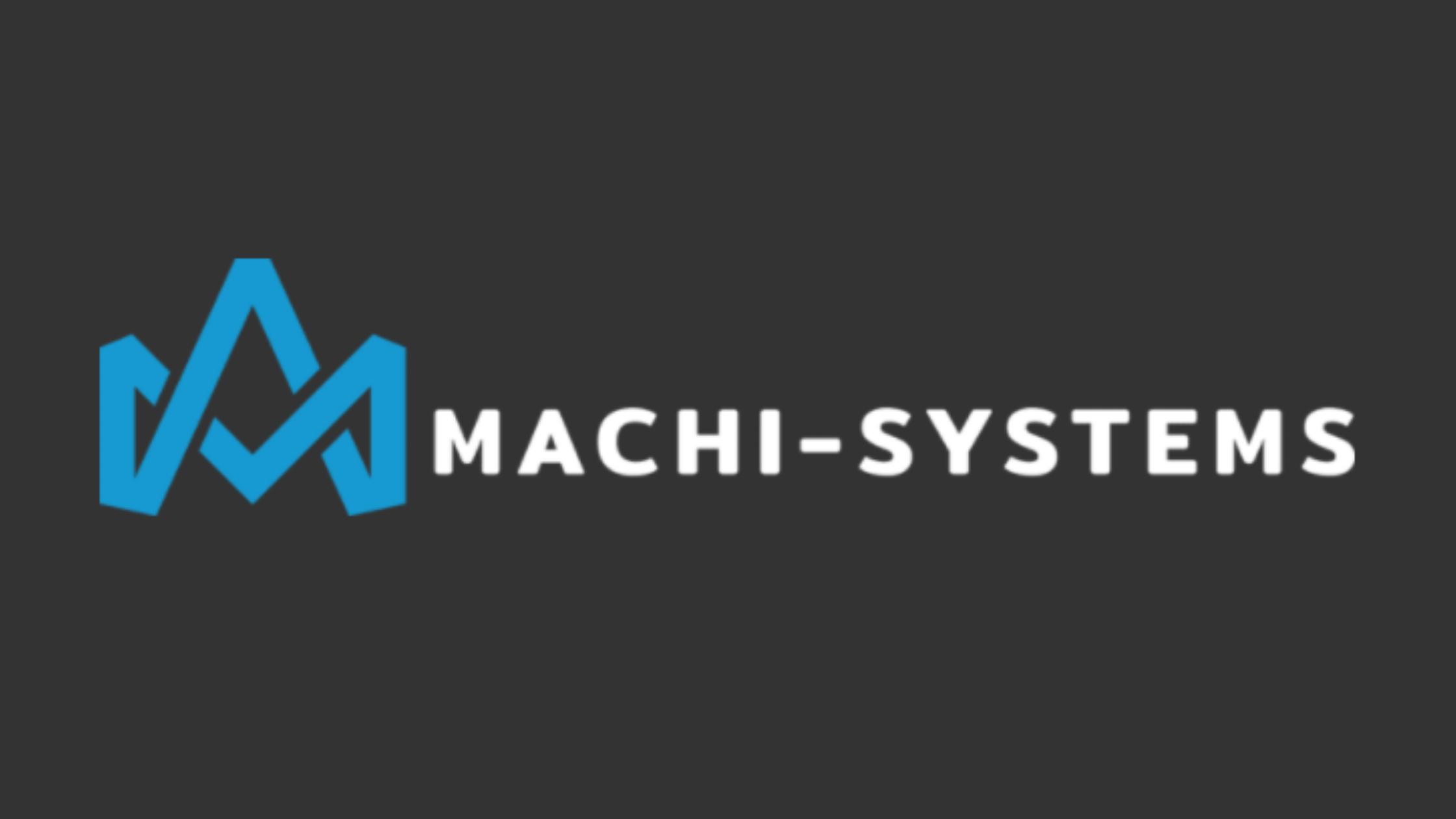 Machi-Systems Impact Story
