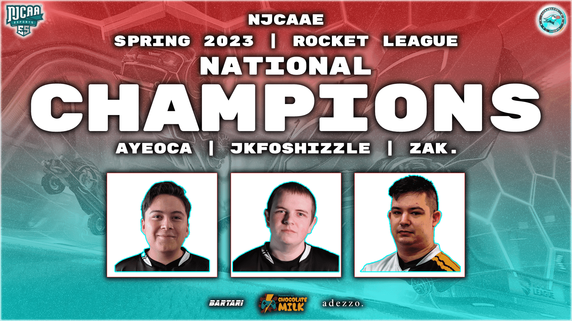 NJCAAE Spring 2023 Rocket League National Champions - Ayecoa, Jkfoshizzle, Zak.