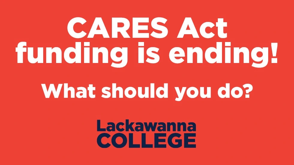 Cares Act funding is ending! What should you do?