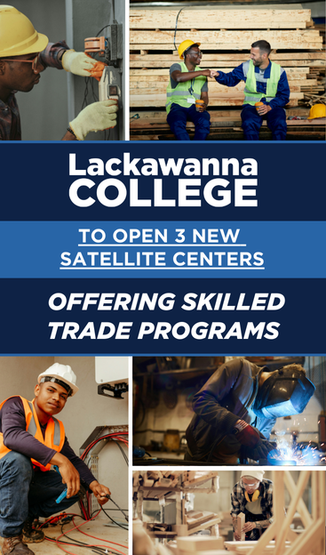 Lackawanna College To Open 3 New Satellite Centers Offering Skilled Trade Programs