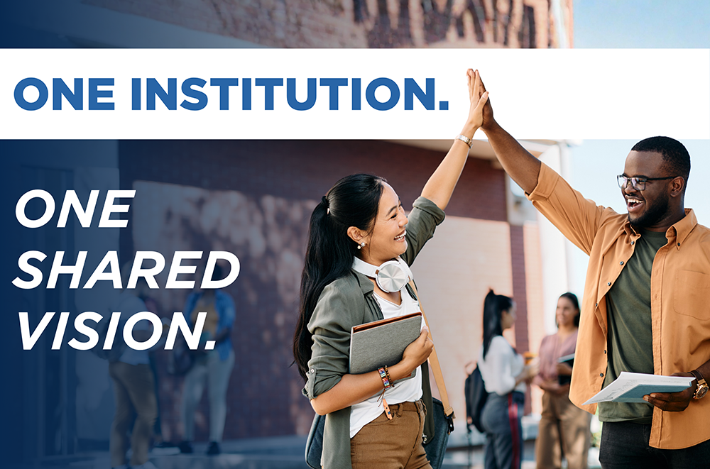 One Institution. One Shared Vision.