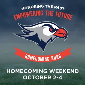 Honoring the Past - Empowering the Future - Homecoming 2026 - Homecoming Weekend - October 2-4